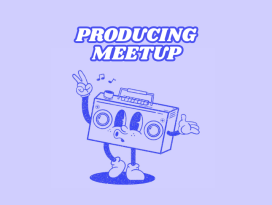 02.11.25 - ProducingMeet-Up