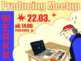 22.03.26 - Producing Meet-Up